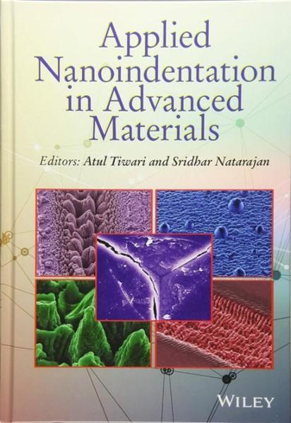 In-Depth Book Chapters on Nanomechanics, Nanoindentation, and Advanced Coatings Micro Materials